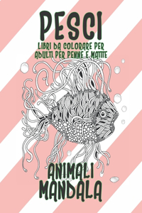 Libri da colorare per adulti per penne e matite - Mandala - Animali - Pesci