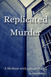 Replicated Murder
