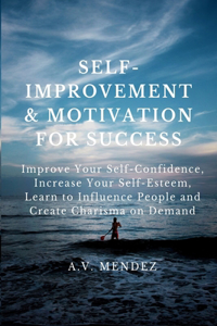 Self-Improvement Motivation for Success