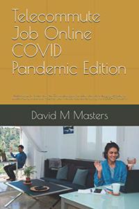 Telecommute Job Online COVID Pandemic Edition