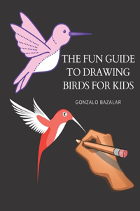 The fun guide to drawing birds for kids