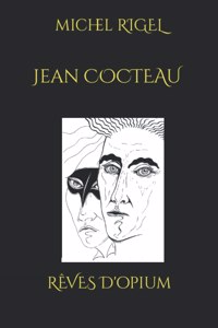 Jean COCTEAU OPIUM