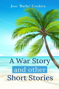 A War Story and Other Short Stories
