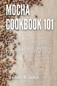 Mocha cookbook 101