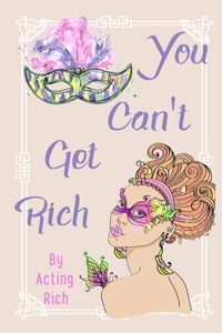 You Can't Get Rich