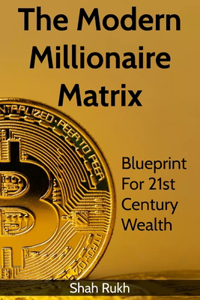 Modern Millionaire Matrix