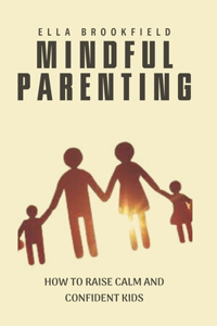 Mindful Parenting