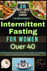 Intermittent Fasting for Women Over 40