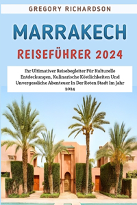 Marrakesch Reiseführer 2024
