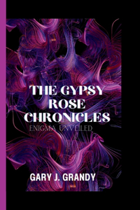 Gypsy Rose Chronicles