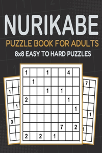 Nurikabe Puzzle Book for Adults 8x8 Easy To Hard Puzzles