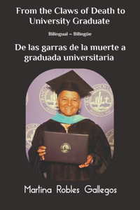 From the Claws of Death To University Graduate De las garras de la muerte a graduada universitaria