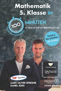 Mathematik 5. Klasse in 100 Minuten