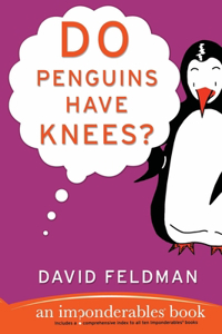 Do Penguins Have Knees?