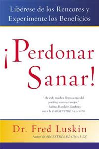 Perdonar Es Sanar!