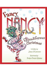 Fancy Nancy: Splendiferous Christmas