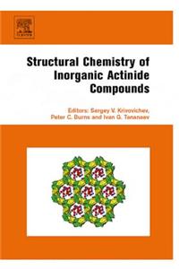 Structural Chemistry of Inorganic Actinide Compounds