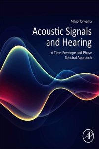 Acoustic Signals and Hearing