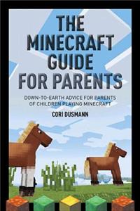 Parent's Guidebook to Minecraft®, The