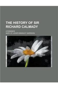 The History of Sir Richard Calmady; A Romance