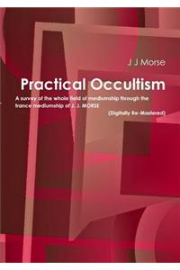 Practical Occultism (Digitally Re-Mastered)