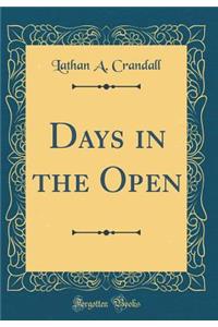 Days in the Open (Classic Reprint)