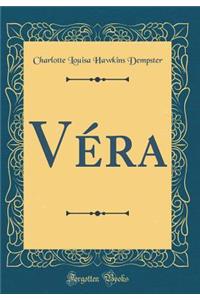 Véra (Classic Reprint)