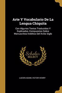 Arte Y Vocabulario De La Lengua Chiquita