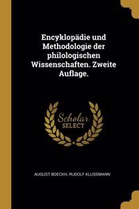 Encyklopädie und Methodologie der philologischen Wissenschaften. Zweite Auflage.