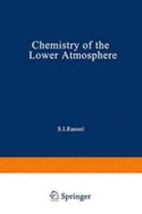 Chemistry of the Lower Atmosphere