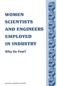 Women Scientists and Engineers Employed in Industry