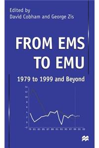 From EMS to Emu: 1979 to 1999 and Beyond