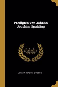 Predigten von Johann Joachim Spalding