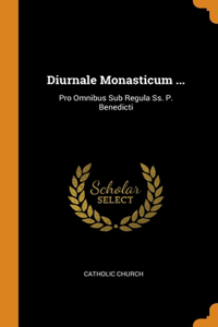 Diurnale Monasticum ...