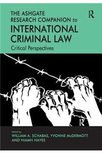 The Ashgate Research Companion to International Criminal Law