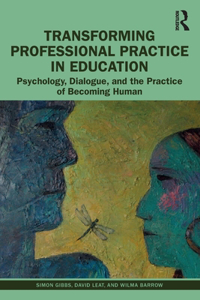 Transforming Professional Practice in Education
