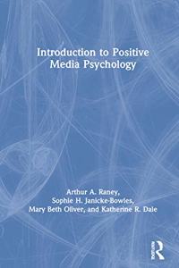 Introduction to Positive Media Psychology