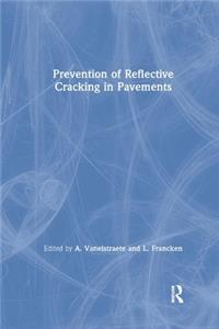 Prevention of Reflective Cracking in Pavements