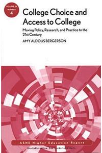 College Choice and Access to College: Moving Policy, Research and Practice to the 21st Century, Volume 35, Number 4