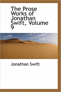The Prose Works of Jonathan Swift, Volume 9