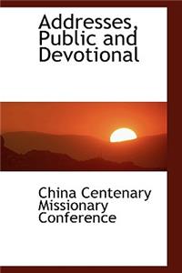 Addresses, Public and Devotional