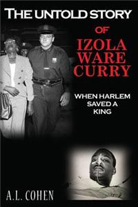 The Untold Story of Izola Ware Curry