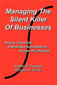 Managing the Silent Killer of Businesses