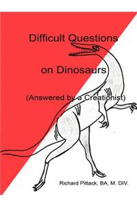 Difficult Questions on Dinosaurs