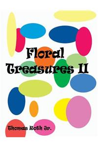 Floral Treasures II