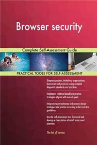 Browser security Complete Self-Assessment Guide