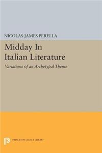 Midday in Italian Literature: Variations of an Archetypal Theme