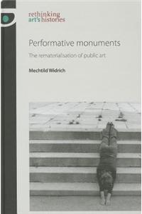 Performative monuments