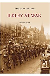 Ilkley at War