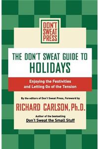 Don't Sweat Guide to Holidays